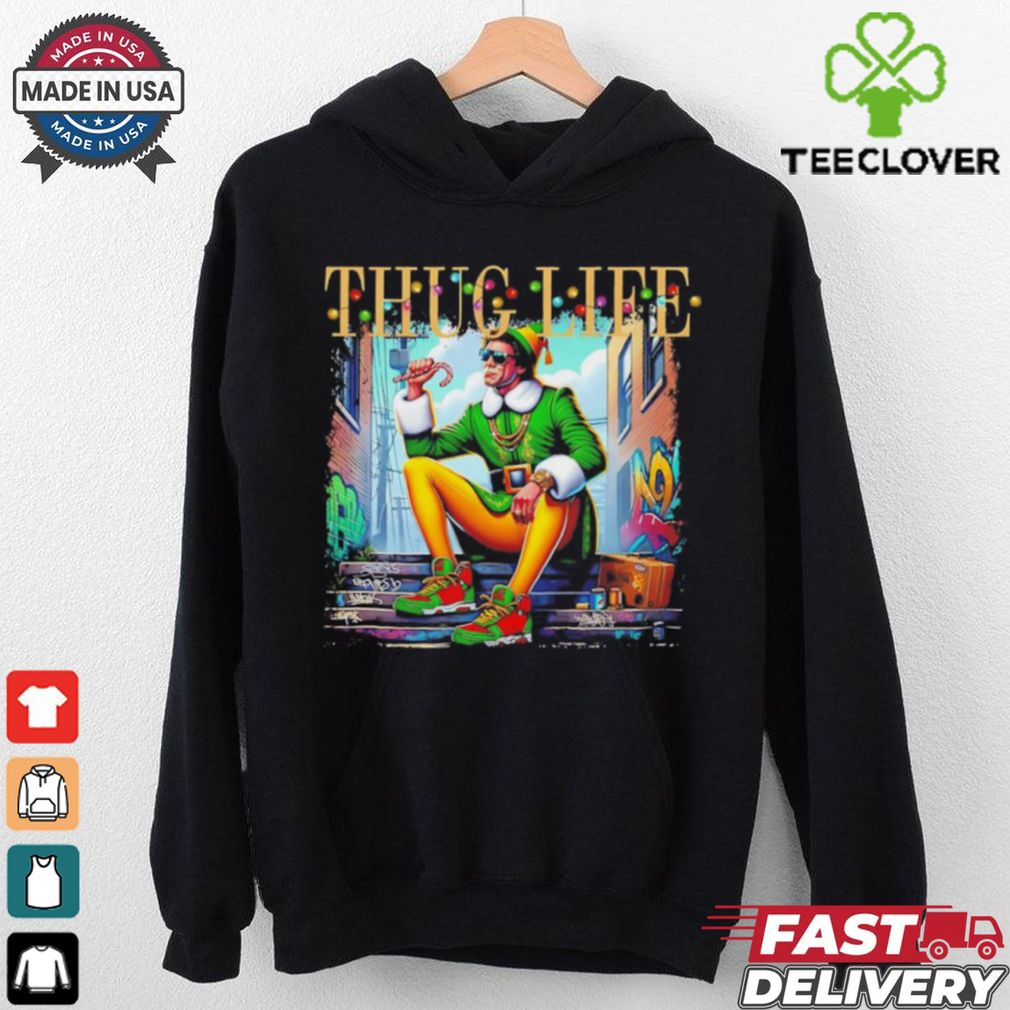 Thug Life Christmas Movies Buddy Elf shirt Thug Life Christmas Movies Buddy Elf shirt