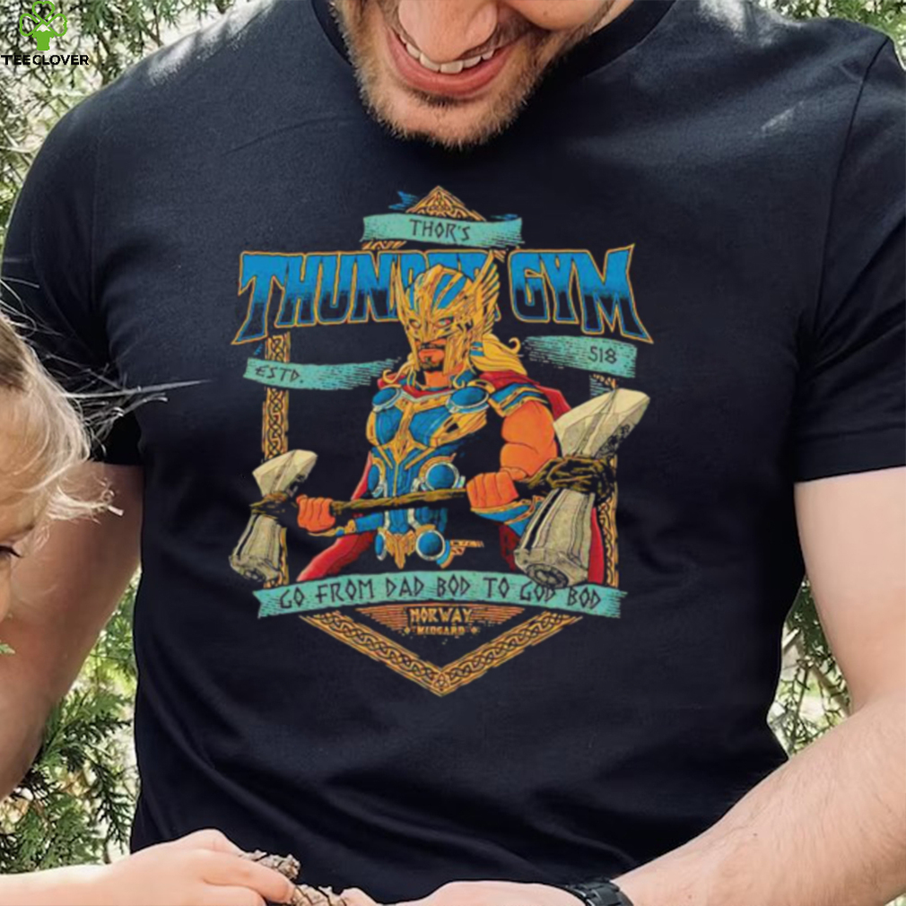 Thunder Gym go from dad bod to god bod shirt Thunder Gym go from dad bod to god bod shirt