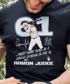 61 Most Home Runs In A Single Season In The AL Aaron Judge Signature Shirt1