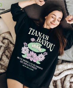 Tiana’s Bayou blue skies and sunshine guaranteed hoodie, sweater, longsleeve, shirt v-neck, t-shirt