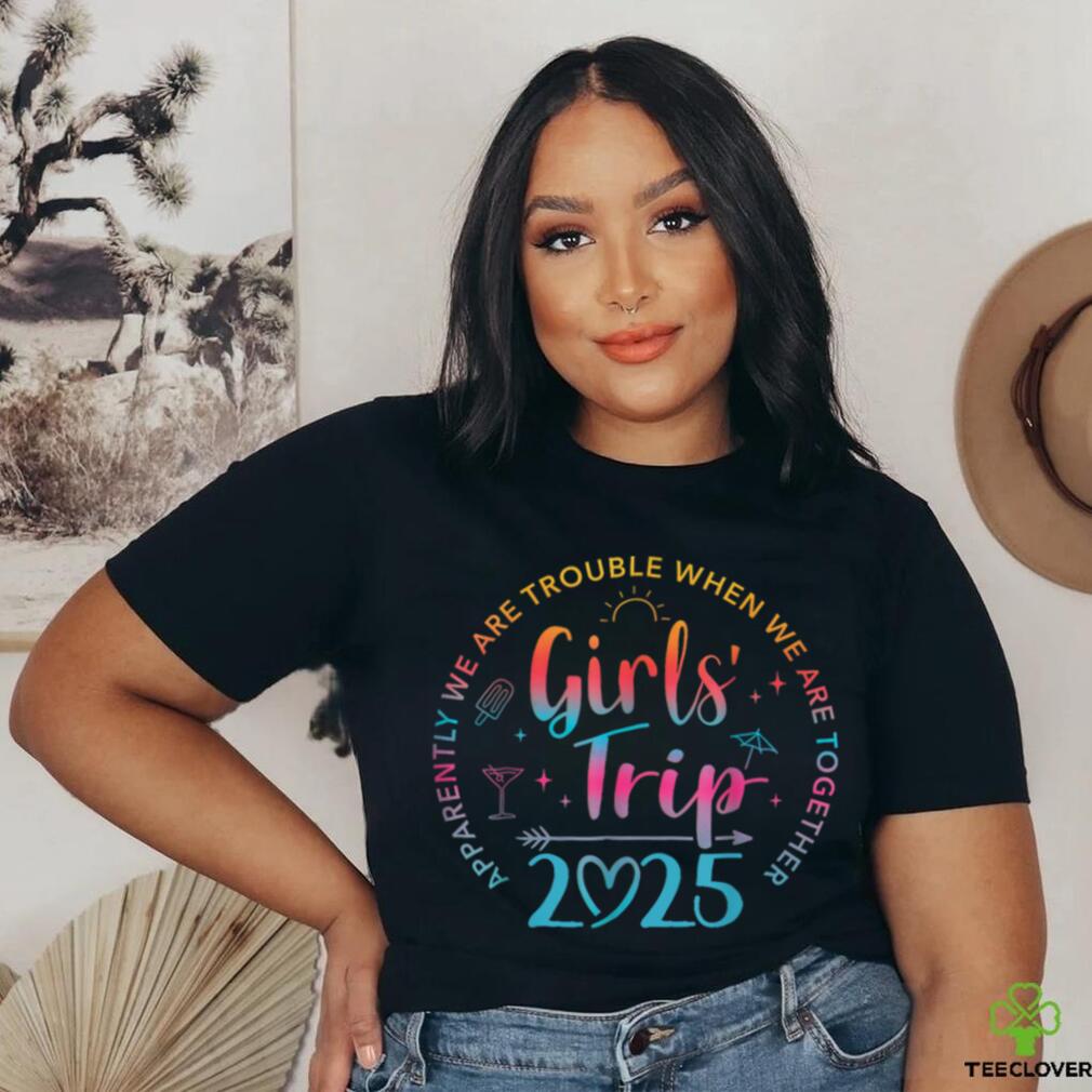 Tie Dye Girls Trip 2025 Trouble When We Are Together T Shirt Tie Dye Girls Trip 2025 Trouble When We Are Together T Shirt