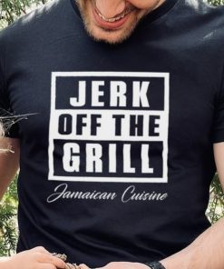 Tiffany fong jerk off the grill jamaican cuisine shirt