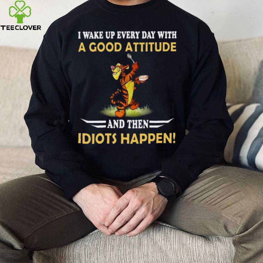 Tiger I Wake Up Every Day With A Good Attitude Shirt Tiger I Wake Up Every Day With A Good Attitude Shirt