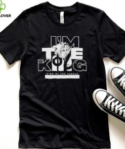 Tiger I’m the king king of the jungle be unique than others shirt