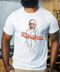 Tike Myson Take My Son Shirts