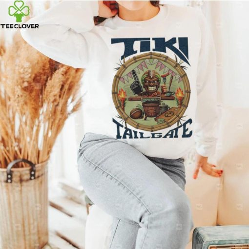 Tiki Tailgate hoodie, sweater, longsleeve, shirt v-neck, t-shirt