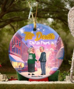 Til’ Death Do Us Part Personalized Funny Old Couple Ornament, Christmas Gift