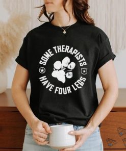 Til Valhalla Project Some Therapists Have Four Legs Shirt