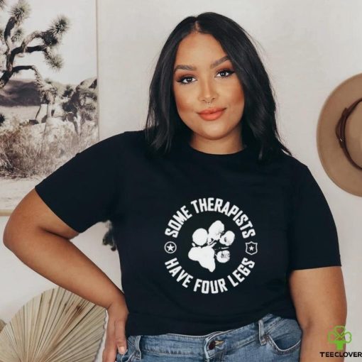Til Valhalla Project Some Therapists Have Four Legs Shirt