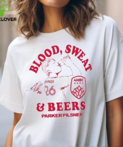 Tim Parker Blood Sweat And Beer Parker Pilsner Signature Shirts