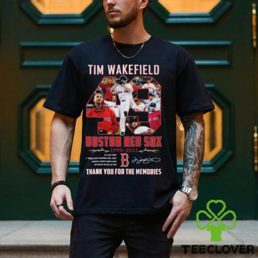 Tim Wakefield 49 red sox 1995 2011 2 world series champions thank you for the memories signature shirt