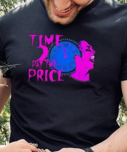 Time 2 pay the price American professional wrestler shirt 4 Time 2 pay the price American professional wrestler shirt