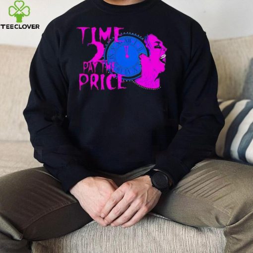 Time 2 pay the price American professional wrestler shirt