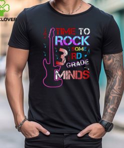 Time To Rock Some 3rd Grade Minds T Shirt
