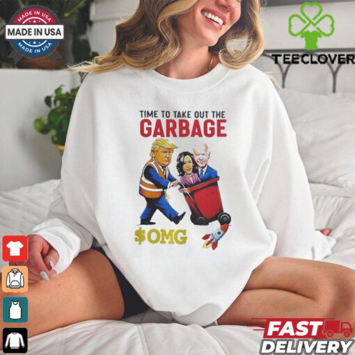 Time to Take Out the Garbage Trump T Shirt