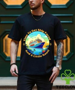 Time to get ship Faced and a little Nauti Boat Sea Trip logo shirt 1 Time to get ship Faced and a little Nauti Boat Sea Trip logo shirt
