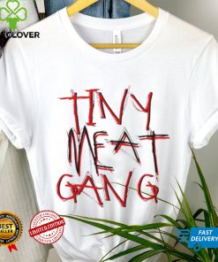 Tiny Meat Gang 92 For Fans Shirt