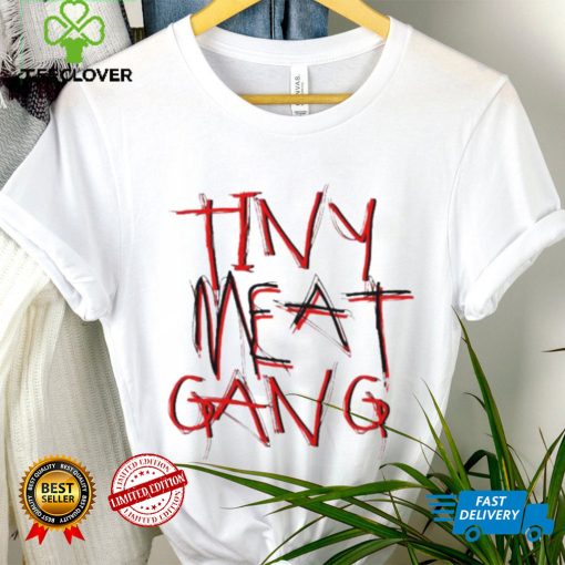 Tiny Meat Gang 92 For Fans Shirt