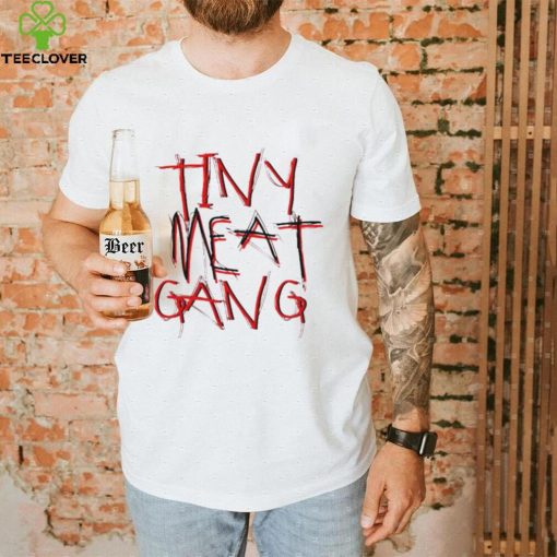 Tiny Meat Gang 92 For Fans Shirt