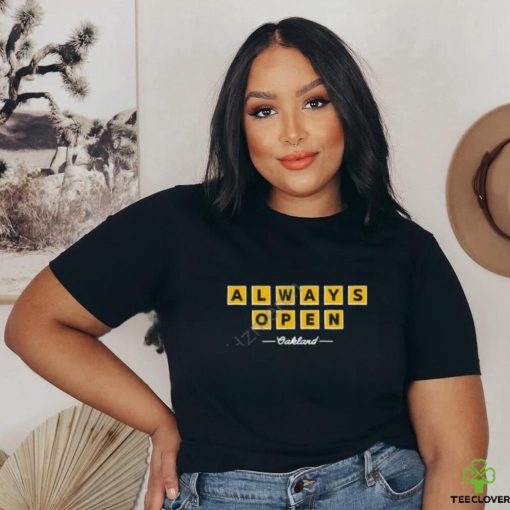 Tiquan Underwood Always Open Oakland shirt