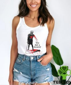 Tis But A Scratch Shirt 1 Tis But A Scratch Shirt