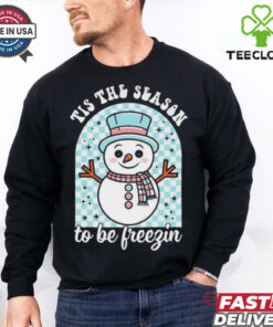 Tis The Season To Be Freezin Christmas 2024 Shirt
