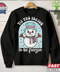 Tis The Season To Be Freezin Christmas 2024 Shirt