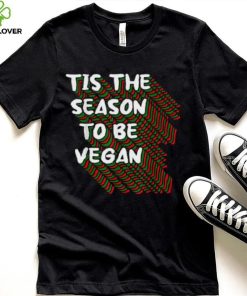 Tis The Season To Be Vegan Christmas Pajama X Mas Vegetarian Shirt