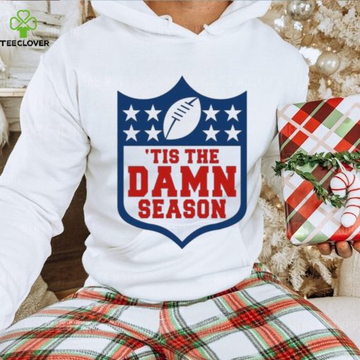 Tis the damn season 2023 shirt