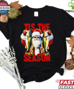 Tis the season to fish Santa Clause Christmas shirt