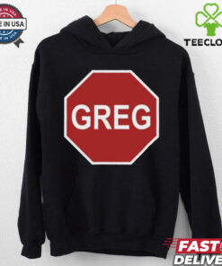 Tism Greg The Stop Sign shirt