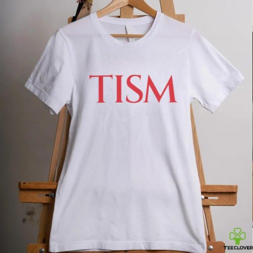Tism Shirt