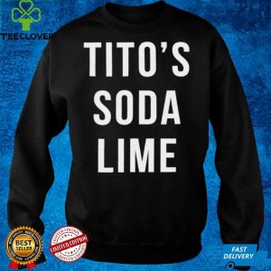 Titos soda lime hoodie, sweater, longsleeve, shirt v-neck, t-shirt