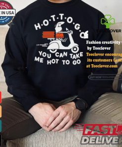 Tittybats Hot To Go Pizza You Can Take Me Hot To Go T Shirt 3 Tittybats Hot To Go Pizza You Can Take Me Hot To Go T Shirt