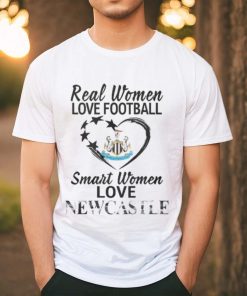 Real Women Love Football Smart Women Love Newcastle T Shirt
