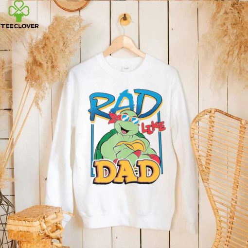 Tmnt Rad Like Dad Raphael Ninja Turtles hoodie, sweater, longsleeve, shirt v-neck, t-shirt