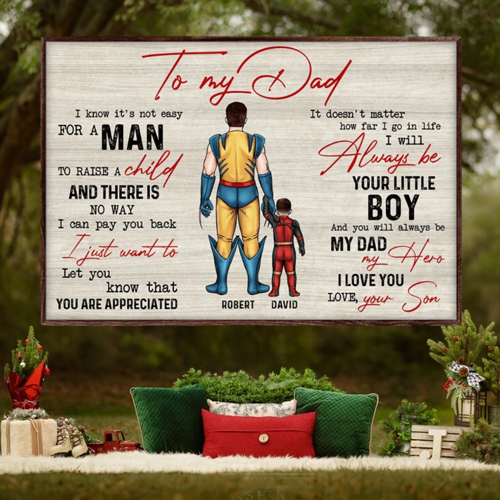 To My Super Dad, Will Always Be My Hero Poster To My Super Dad, Will Always Be My Hero Poster