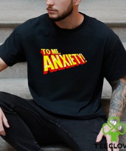 To me anxiety in the style of X Men logo shirt