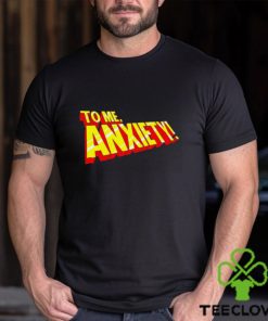 To me anxiety in the style of X Men logo shirt