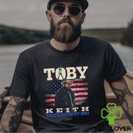 Toby Keith That’s Country Bro T Shirt