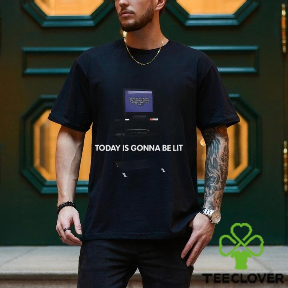 Today Is Gonna Be Lit Shirt Today Is Gonna Be Lit Shirt