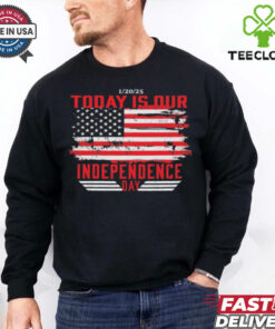 Today Is Our Independence Day January 20, 2025T Shirt