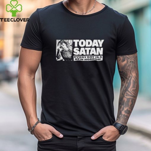 Today Satan Every Day Is A New Horror Shirt