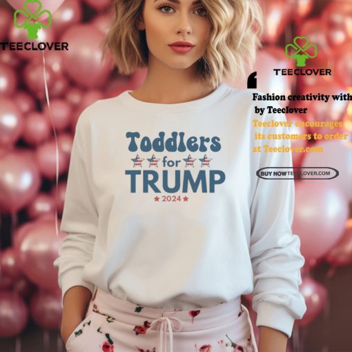 Toddlers For Trump 2024 Shirt