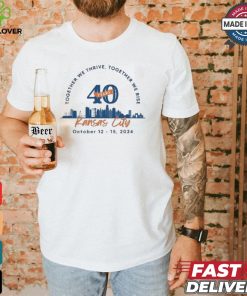 Together We There Together We Rise Kansas City October 12 15 2024 40 Years T shirt