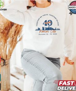 Together We There Together We Rise Kansas City October 12 15 2024 40 Years T shirt