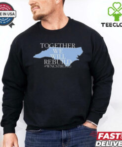 Together We Will Rebuild Wnc Strong T shirt