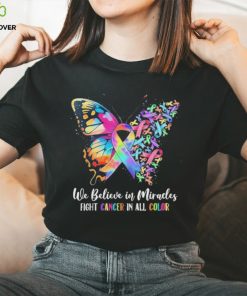 Together believe in miracles fight cancer in all color shirt