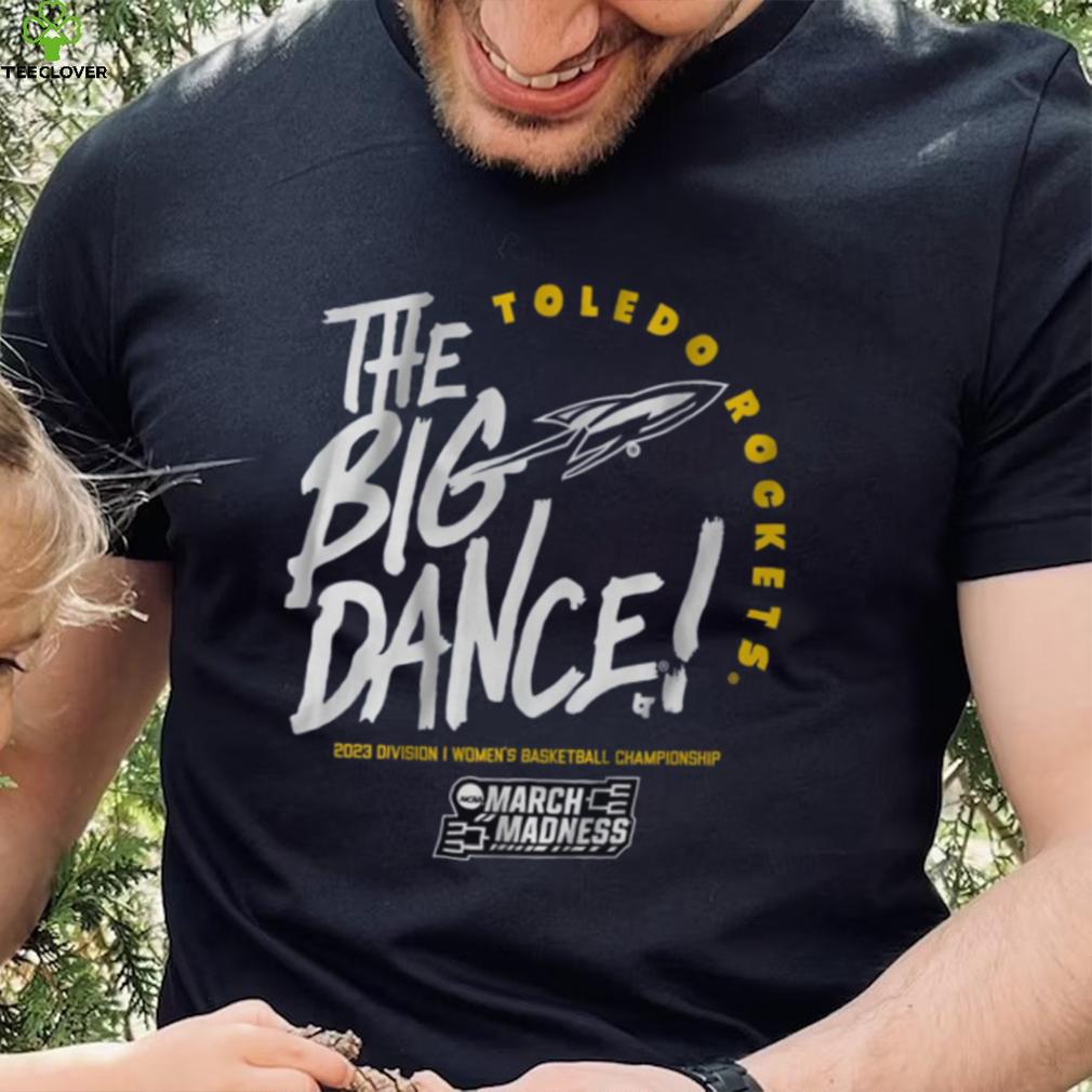 Toledo Licensed  The Big Dance Shirt