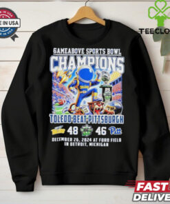 Toledo Rockets Beat Pittsburgh Gameabove Sports Bowl Champions Dec 26 2024 At Ford Field In Detroit Michigan shirt